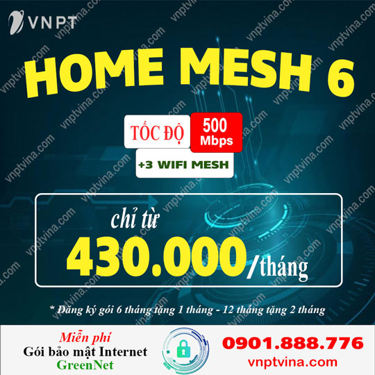 home wifi mesh 6 VNPT - Giá cước 430.000đ/tháng áp dụng khu vực ngoại thành HCM và các tỉnh thành khác