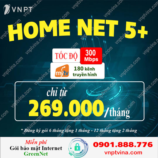 home net 5+ VNPT 300Mpbs giá cước 269.000đ/tháng dành cho khu vực ngoại thành HCM và các tỉnh thành khác