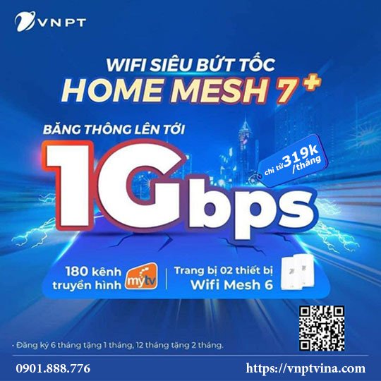 home wifi mesh 7 + VNPT giá cước 319.000đ/tháng áp dụng giá ngoại thành HCM và các tỉnh thành khác
