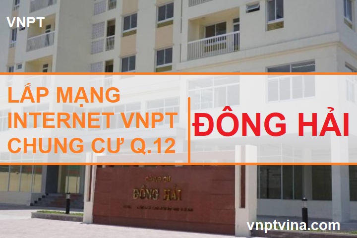 lắp mạng wifi VNPT chung cư Đông Hải quận 12