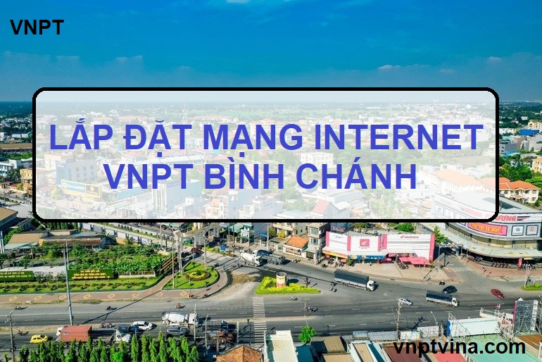 lắp mạng internet huyện bình chánh - tphcm