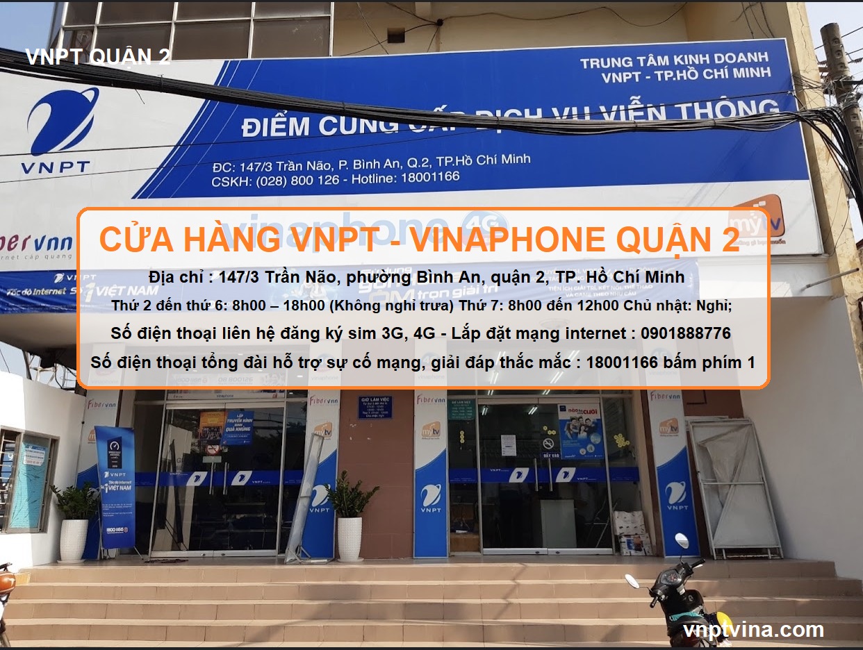 cửa hàng VNPT quận 2 tphcm - 147/3 Trần Não, phường Bình An, quận 2, thành phố Hồ Chí Minh