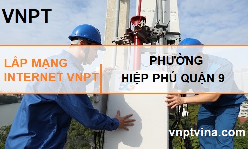 Lắp mạng internet VNPT phường Hiệp Phú quận 9 TPHCM